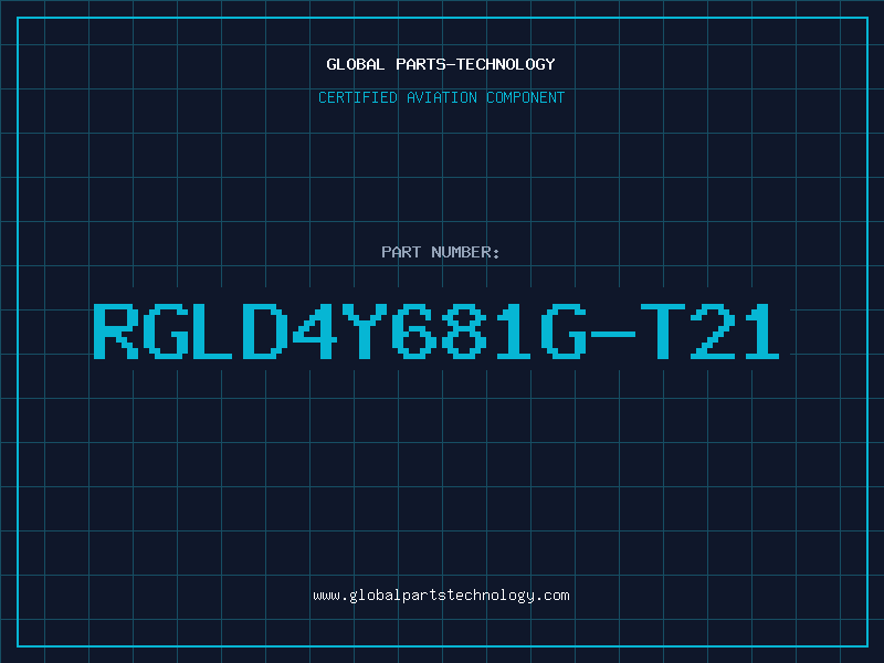 Aviation Part RGLD4Y681G-T21