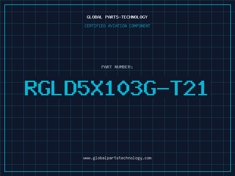 Aviation Part RGLD5X103G-T21