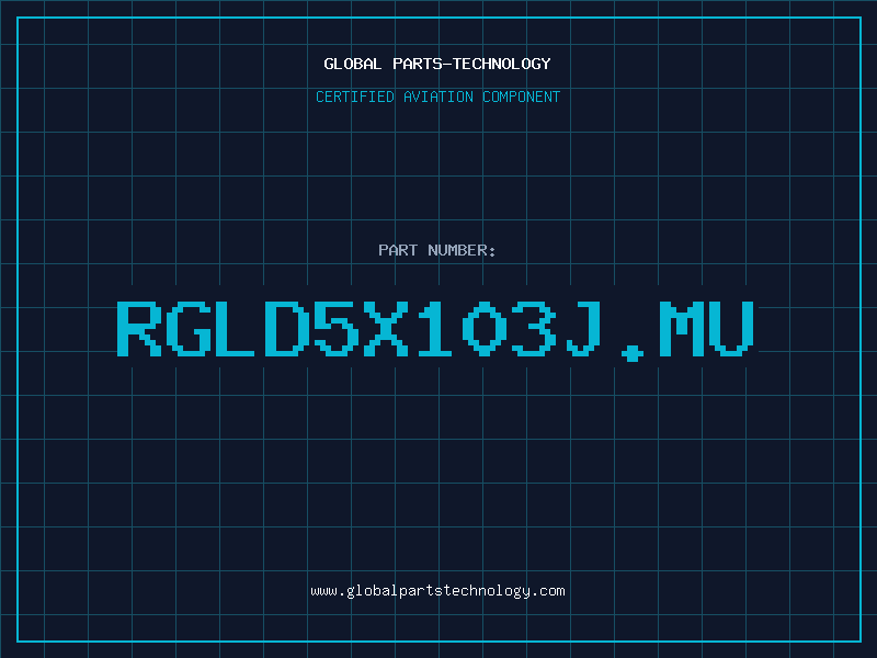 Aviation Part RGLD5X103J.MU