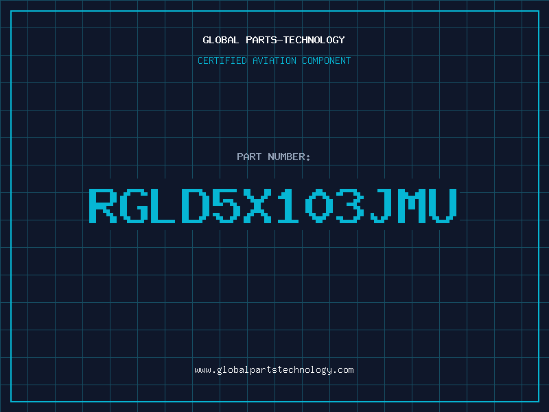 Aviation Part RGLD5X103JMU