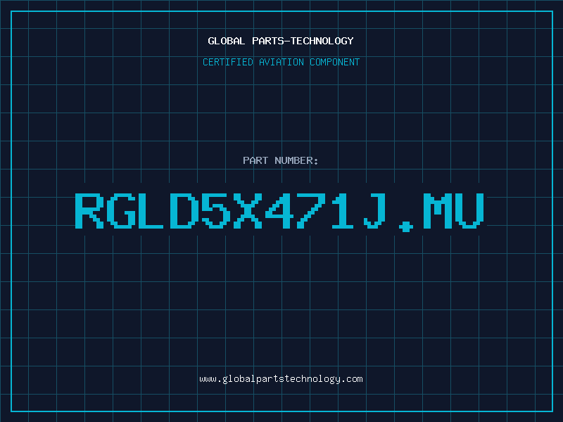 Aviation Part RGLD5X471J.MU