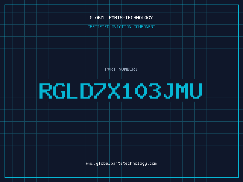 Aviation Part RGLD7X103JMU