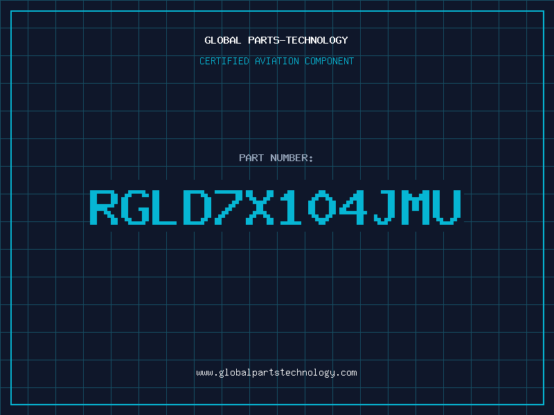 Aviation Part RGLD7X104JMU