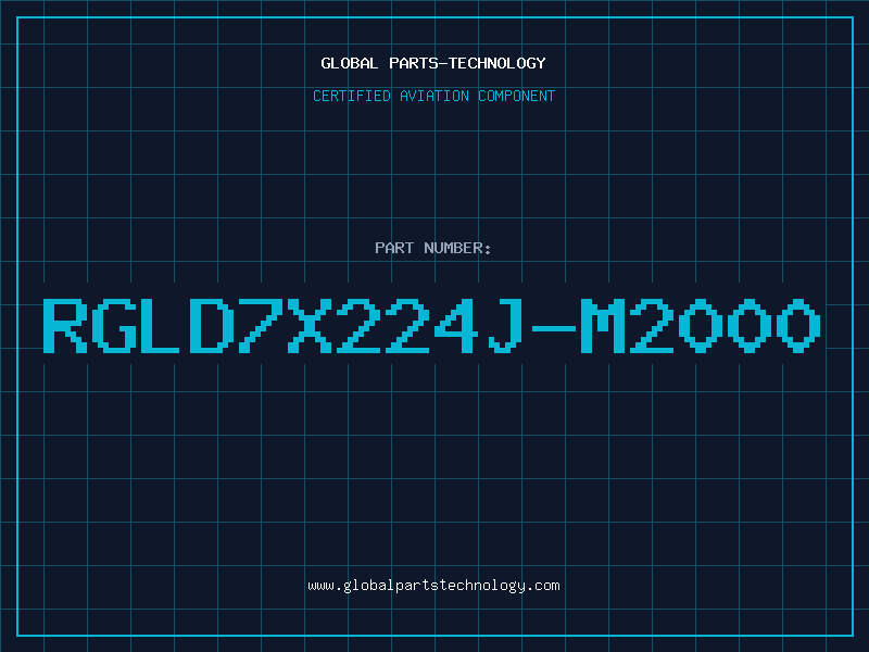 Aviation Part RGLD7X224J-M2000
