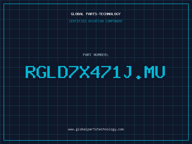 Aviation Part RGLD7X471J.MU