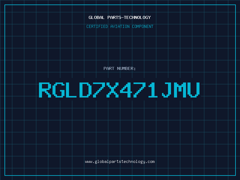 Aviation Part RGLD7X471JMU