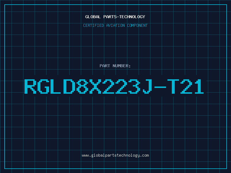 Aviation Part RGLD8X223J-T21
