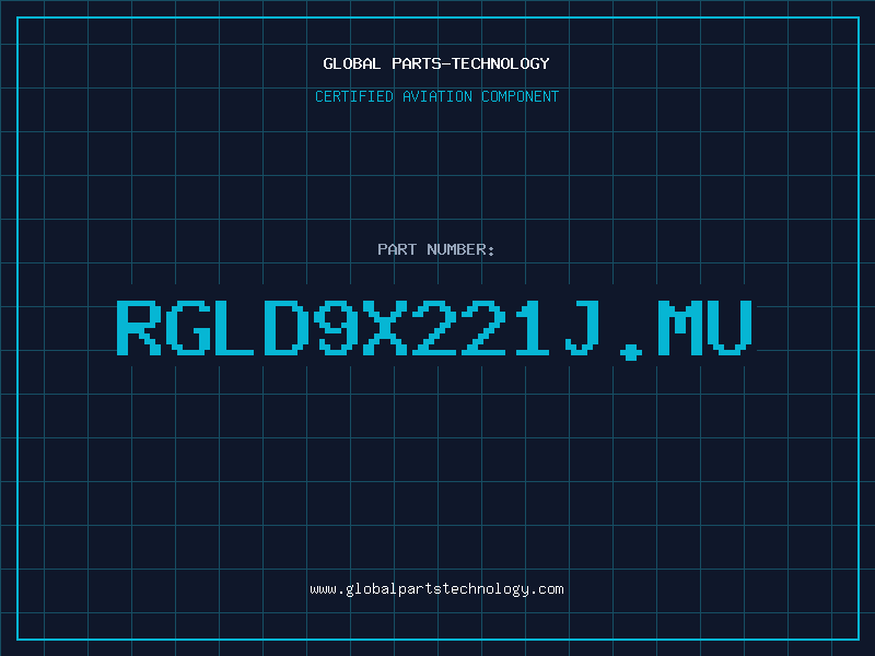 Aviation Part RGLD9X221J.MU
