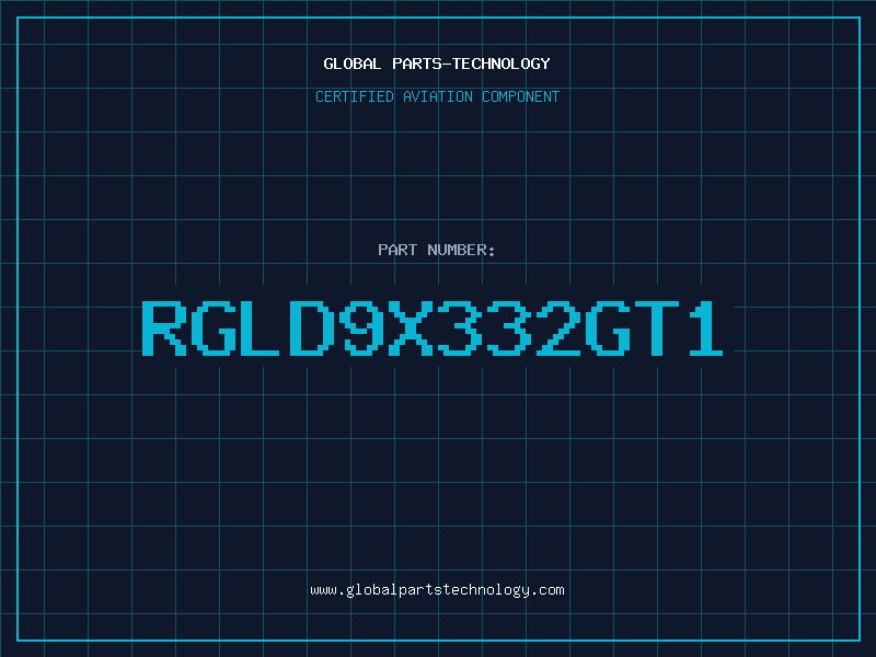 Aviation Part RGLD9X332GT1