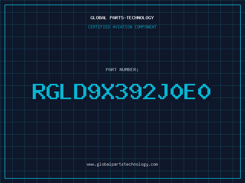 Aviation Part RGLD9X392J0E0
