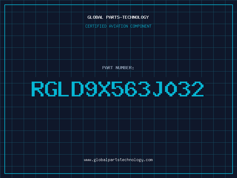 Aviation Part RGLD9X563J032