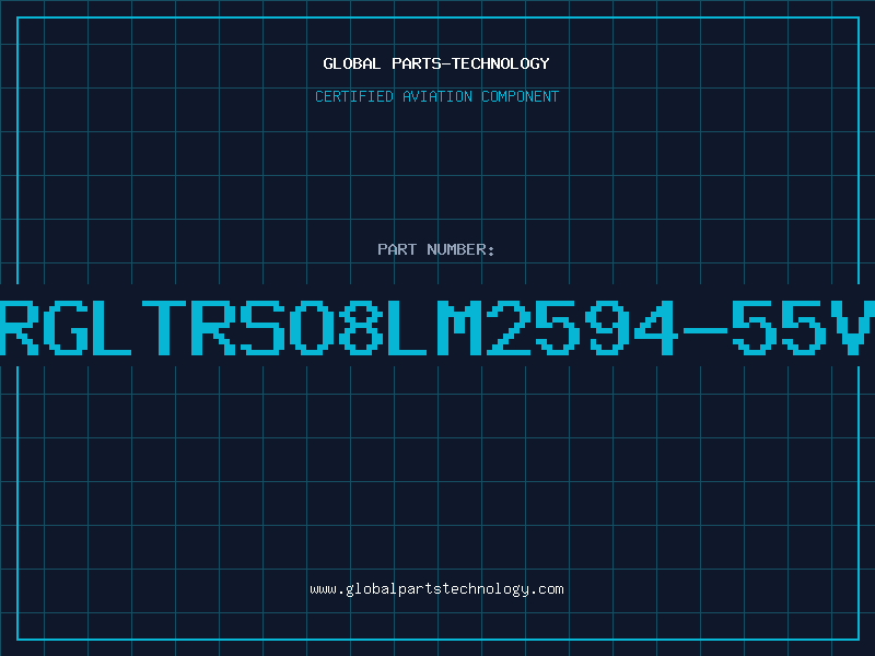 Aviation Part RGLTRSO8LM2594-55V