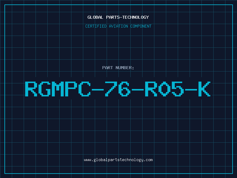 Aviation Part RGMPC-76-R05-K