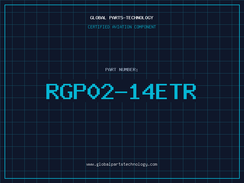 Aviation Part RGP02-14ETR