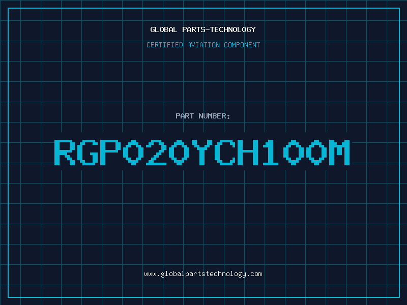 Aviation Part RGP020YCH100M