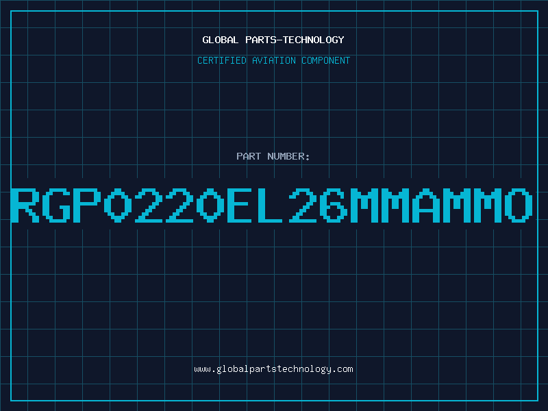 Aviation Part RGP0220EL26MMAMMO