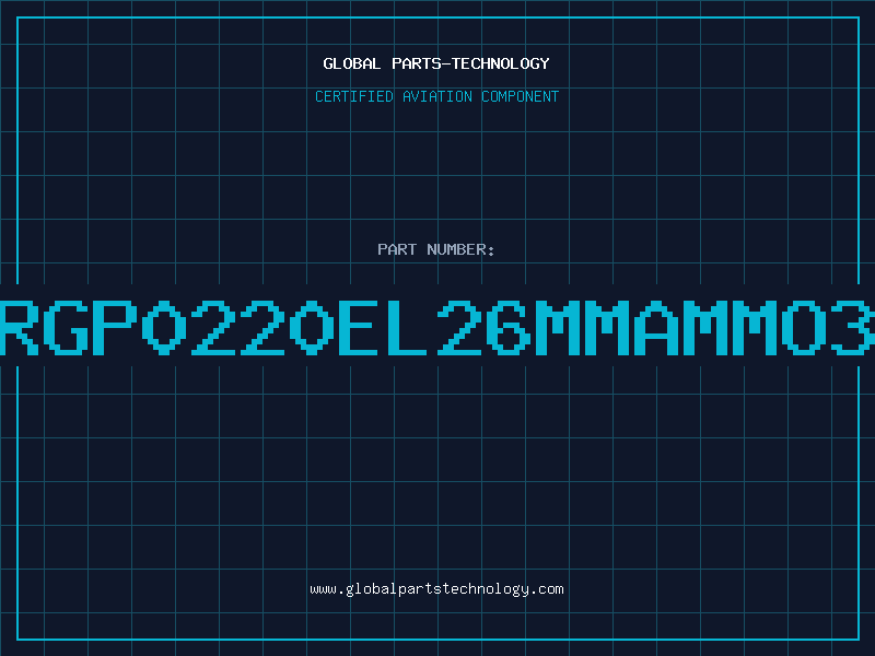Aviation Part RGP0220EL26MMAMMO3
