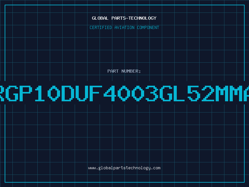 Aviation Part RGP10DUF4003GL52MMA