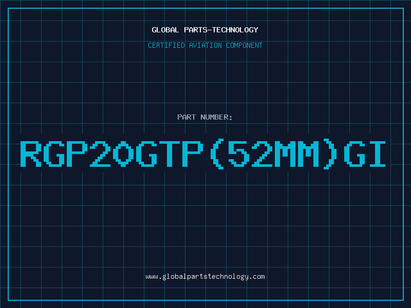 Aviation Part RGP20GTP(52MM)GI