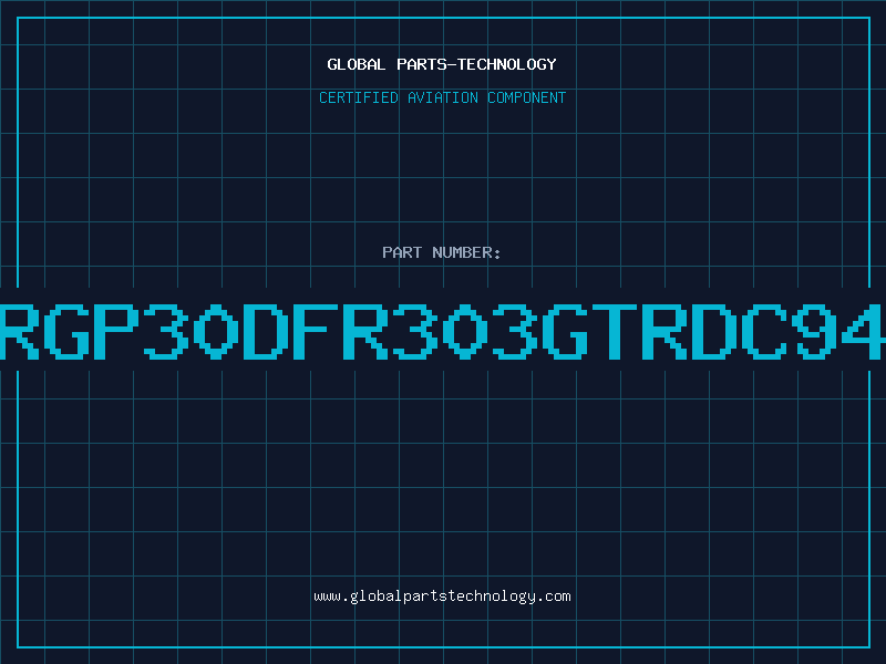 Aviation Part RGP30DFR303GTRDC94