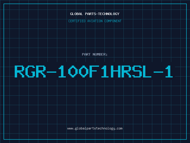 Aviation Part RGR-100F1HRSL-1