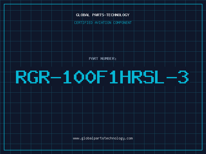 Aviation Part RGR-100F1HRSL-3