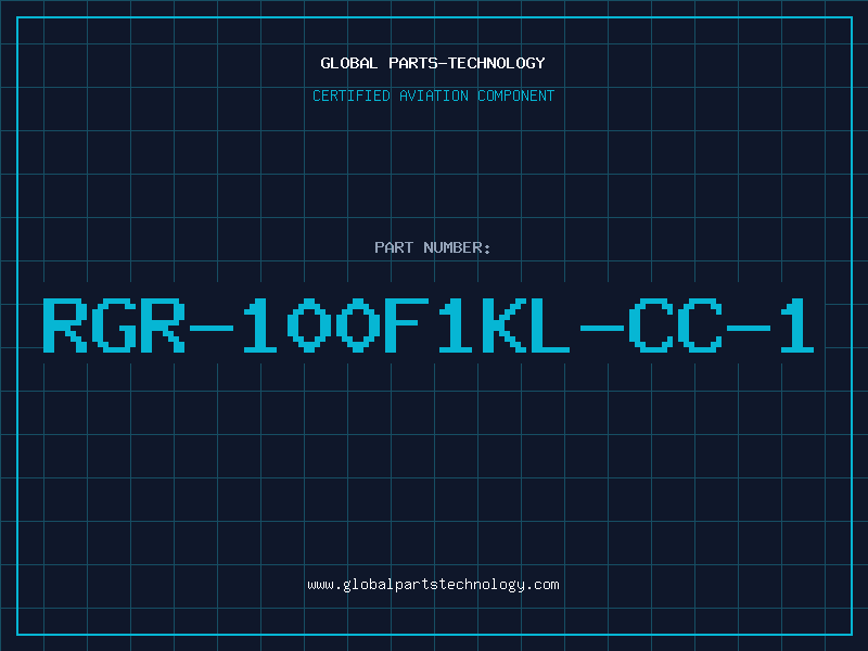 Aviation Part RGR-100F1KL-CC-1