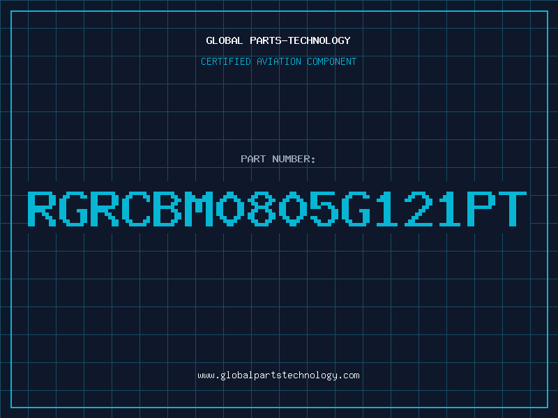 Aviation Part RGRCBM0805G121PT