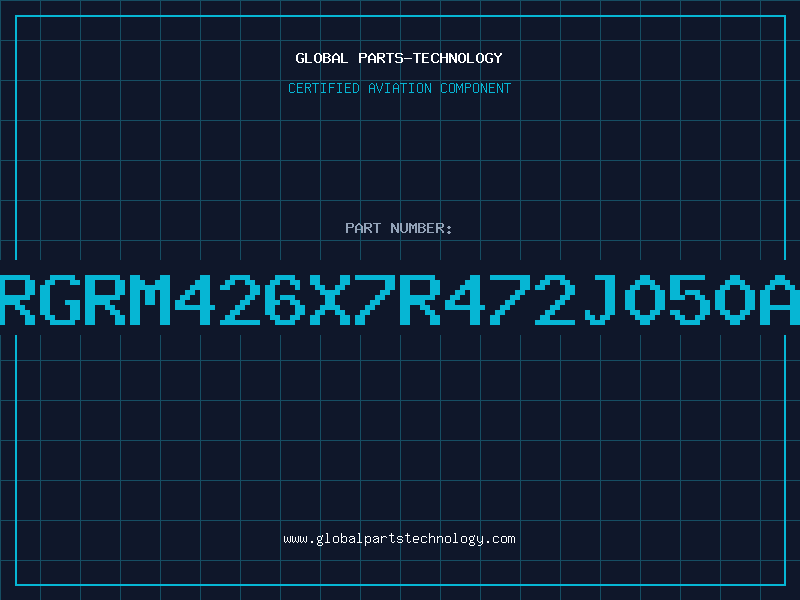 Aviation Part RGRM426X7R472J050A