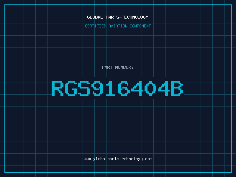Aviation Part RGS916404B