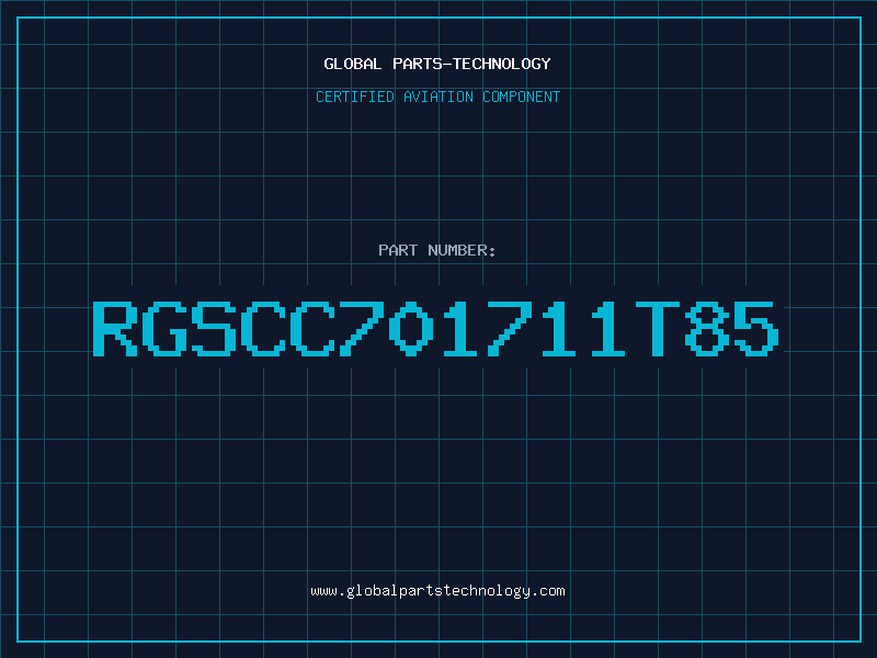 Aviation Part RGSCC701711T85