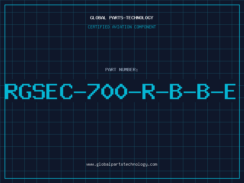 Aviation Part RGSEC-700-R-B-B-E