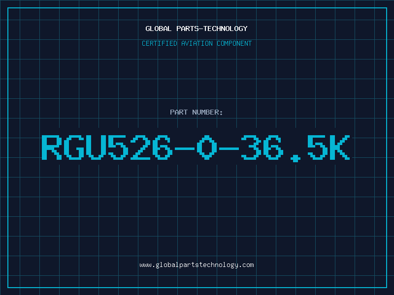 Aviation Part RGU526-0-36.5K
