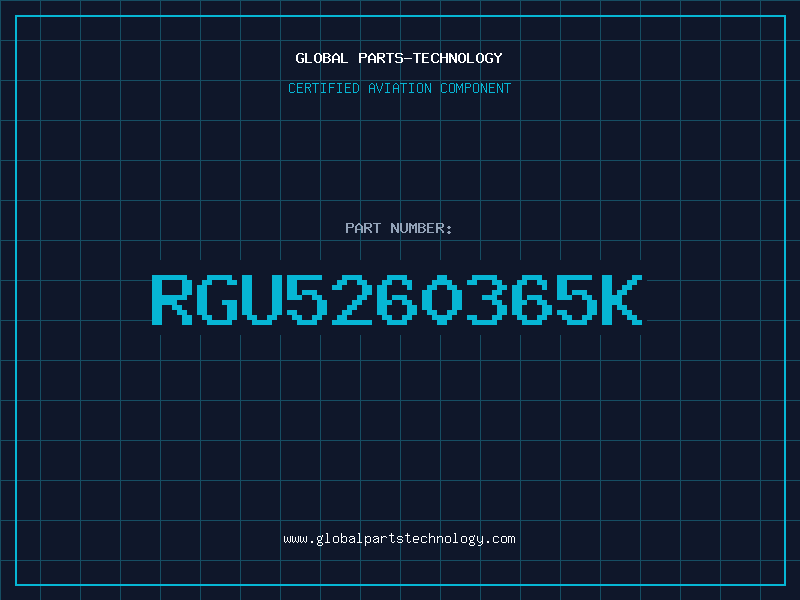 Aviation Part RGU5260365K