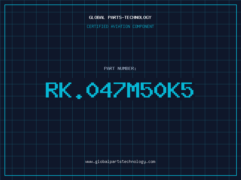 Aviation Part RK.047M50K5