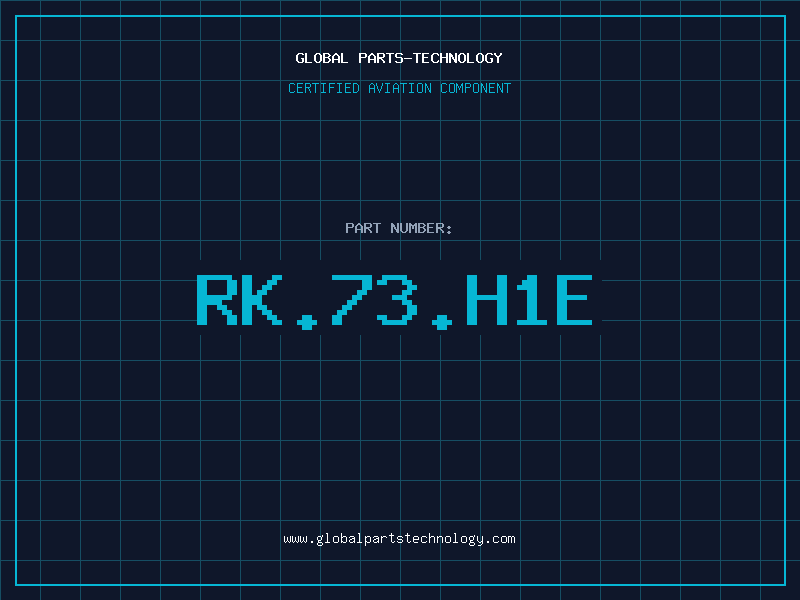 Aviation Part RK.73.H1E