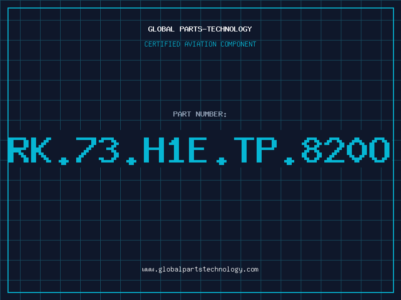 Aviation Part RK.73.H1E.TP.820O