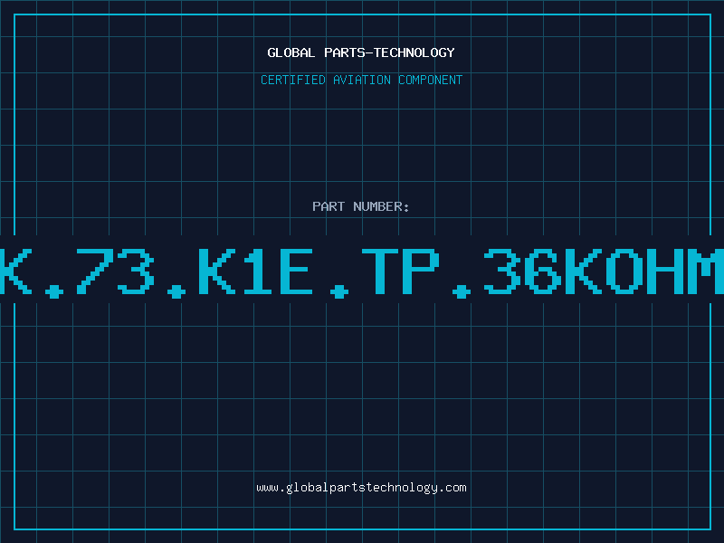 Aviation Part RK.73.K1E.TP.36KOHMJ