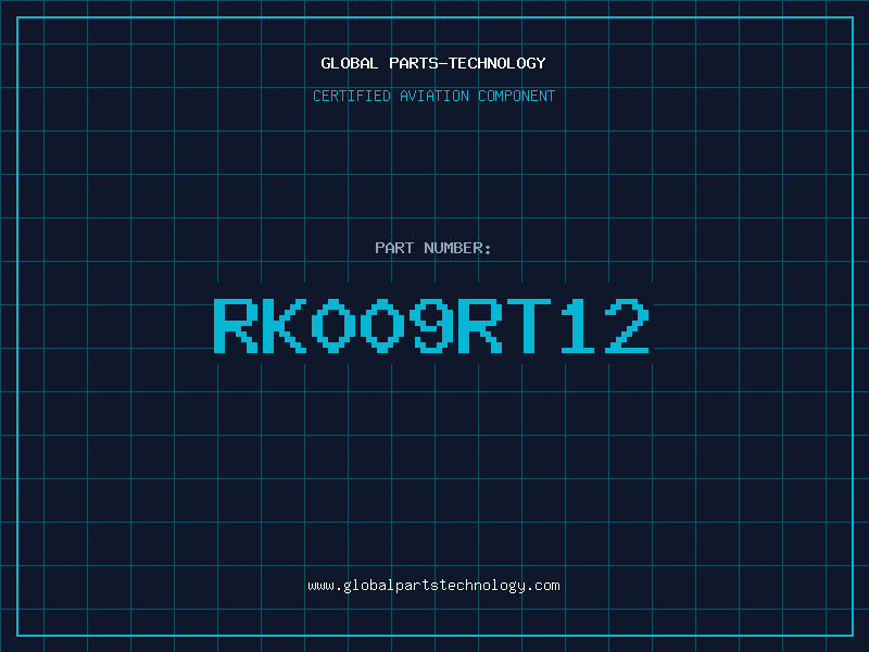 Aviation Part RK009RT12