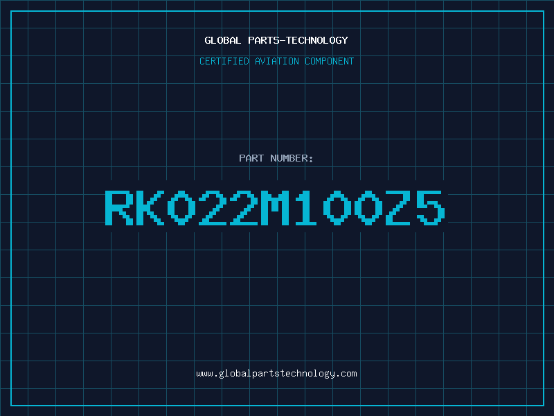 Aviation Part RK022M100Z5