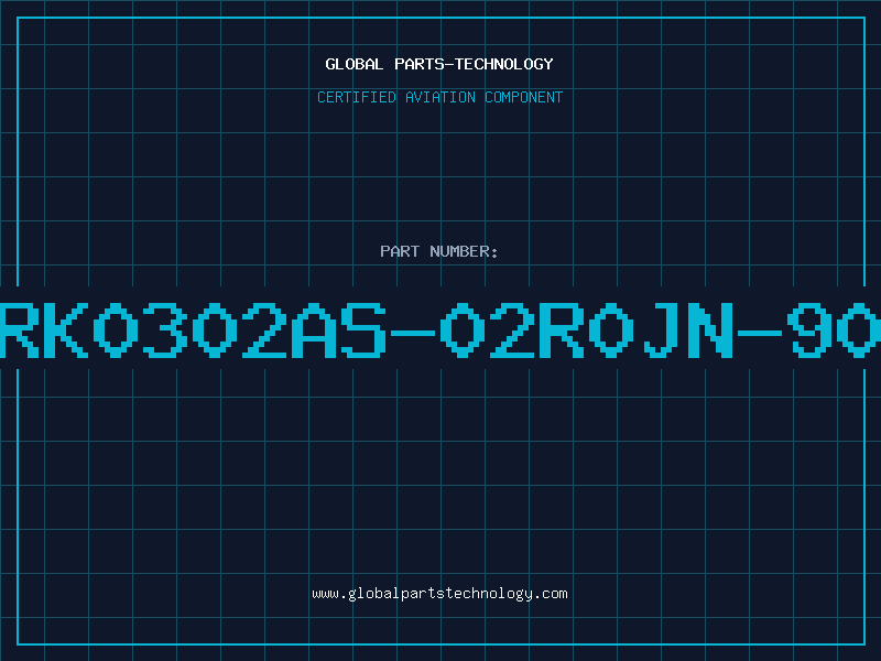 Aviation Part RK0302AS-02R0JN-90
