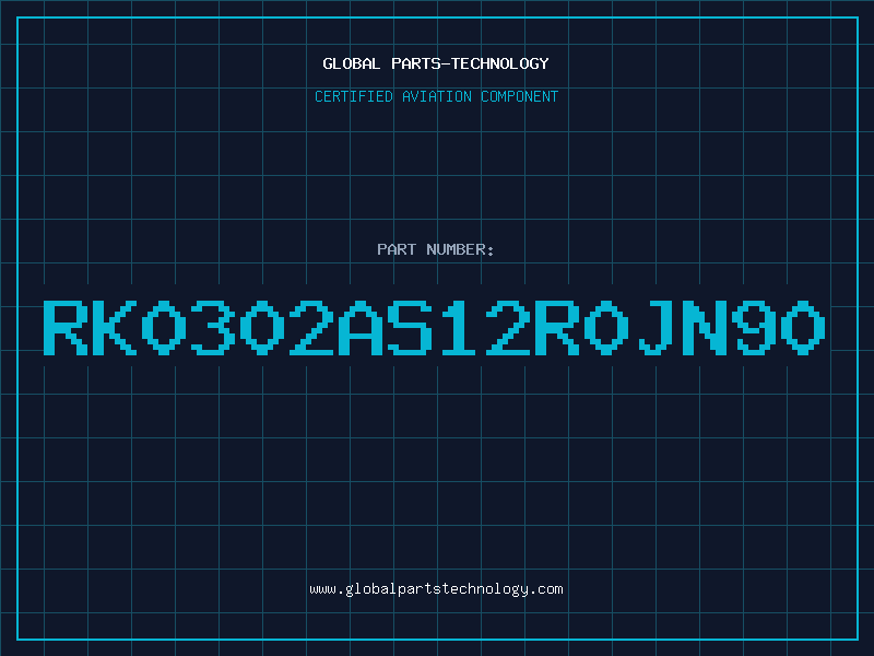 Aviation Part RK0302AS12R0JN90