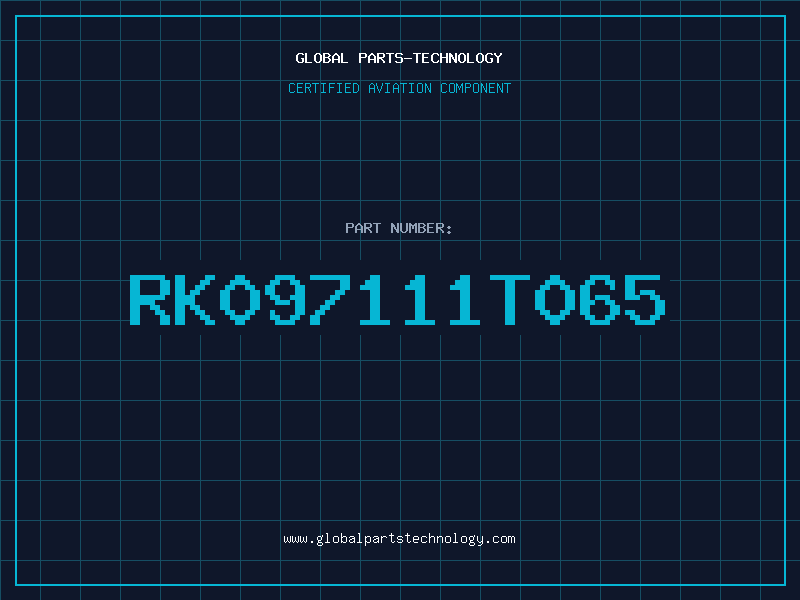 Aviation Part RK097111T065