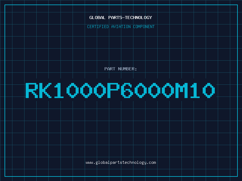 Aviation Part RK1000P6000M10