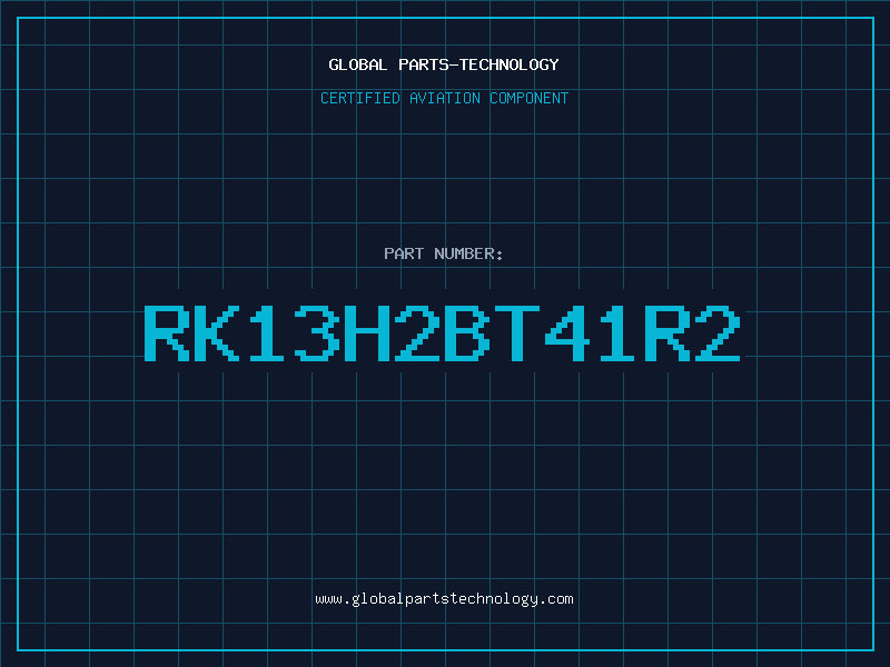 Aviation Part RK13H2BT41R2