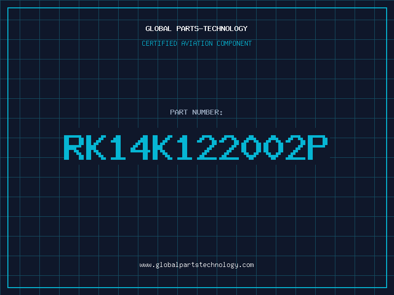 Aviation Part RK14K122002P