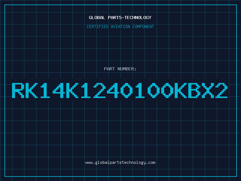 Aviation Part RK14K1240100KBX2