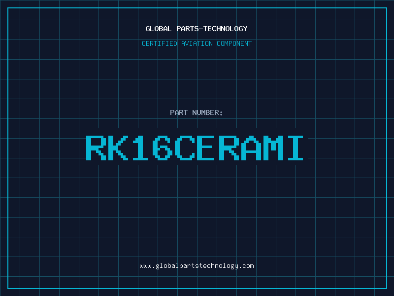 Aviation Part RK16CERAMI