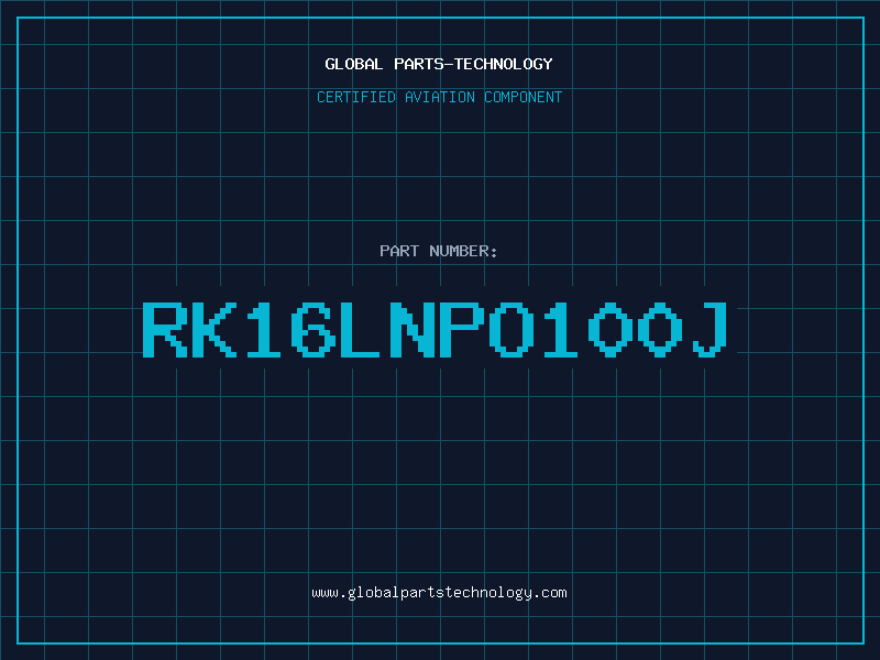 Aviation Part RK16LNPO100J