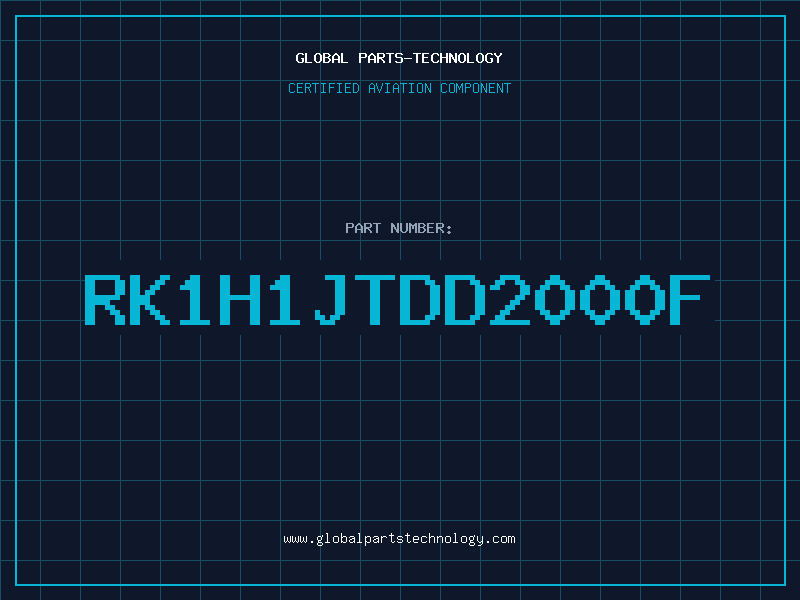 Aviation Part RK1H1JTDD2000F